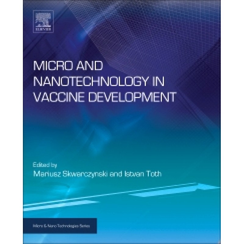 Micro and Nanotechnology in Vaccine Development 