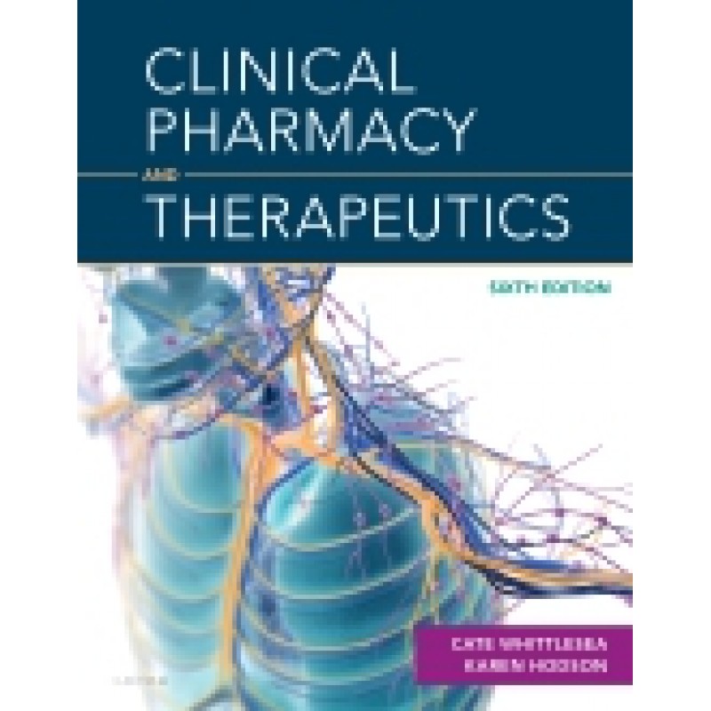 Clinical Pharmacy and Therapeutics, 6th Edition