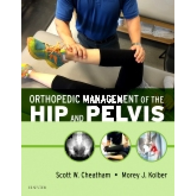 Orthopedic Management of the Hip and Pelvis