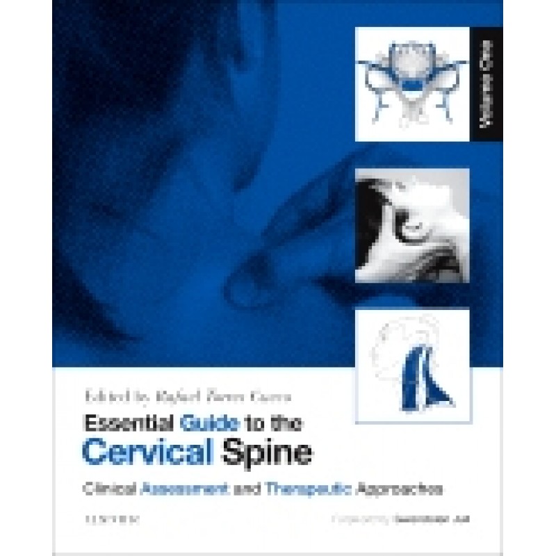 Essential Guide to the Cervical Spine - Volume One