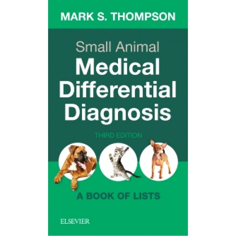 Small Animal Medical Differential Diagnosis, 3rd Edition 