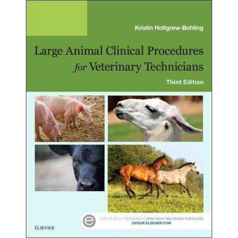 Large Animal Clinical Procedures for Veterinary Technicians, 3rd Edition