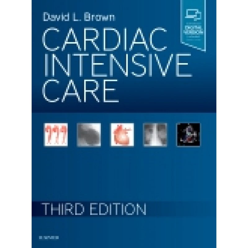 Cardiac Intensive Care, 3rd Edition