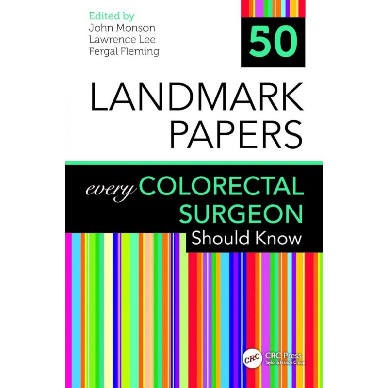 50 Landmark Papers every Colorectal Surgeon Should Know