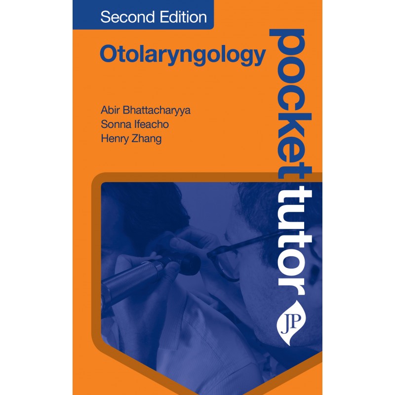 Pocket Tutor Otolaryngology, Second Edition