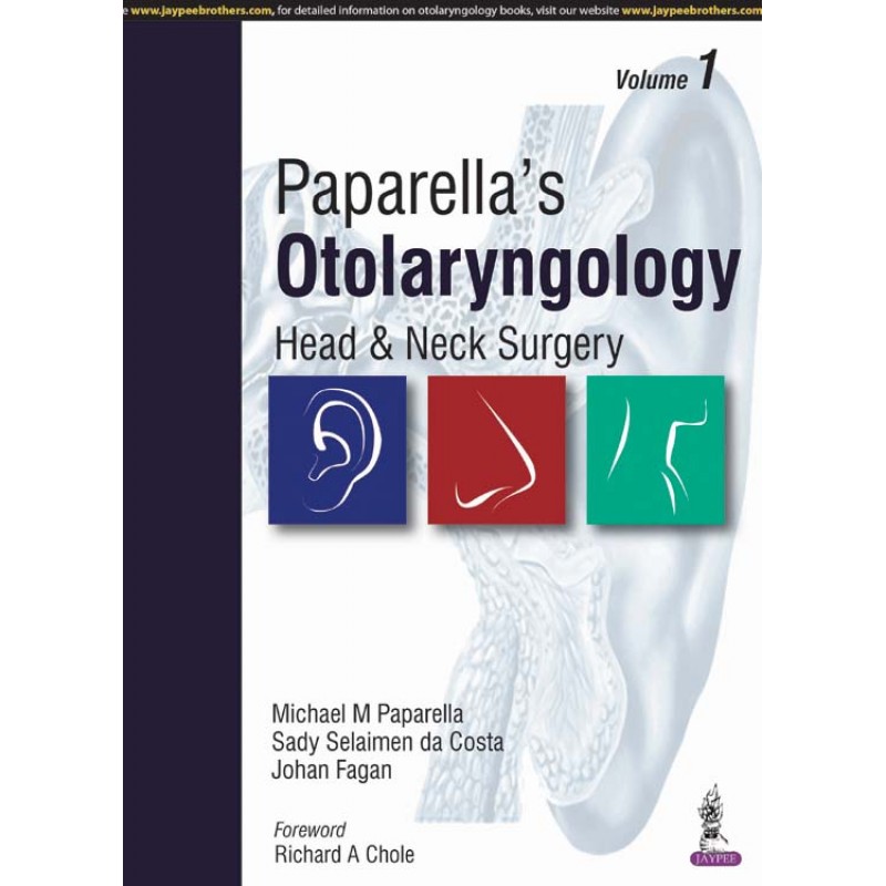 Paparella's Otolaryngology: Head and Neck Surgery 2 Volume Set