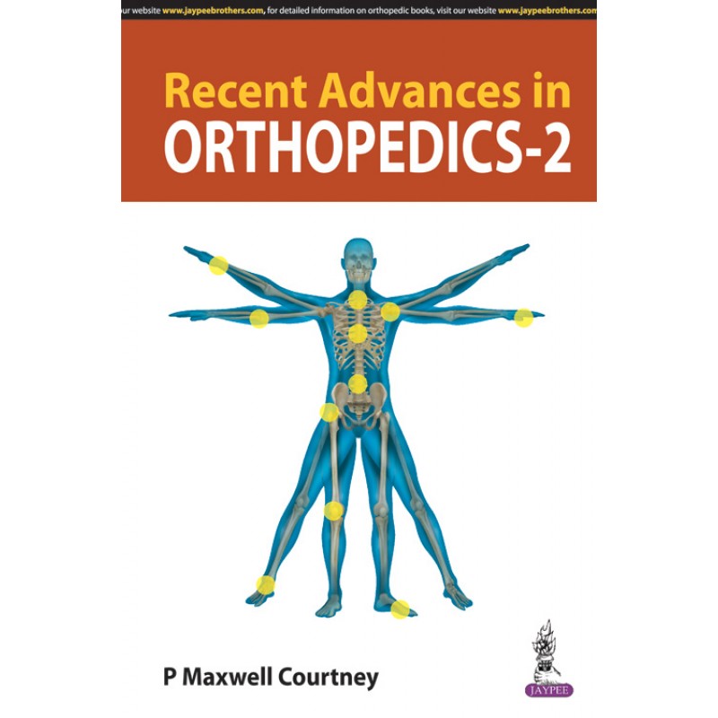 Recent Advances in Orthopedics - 2