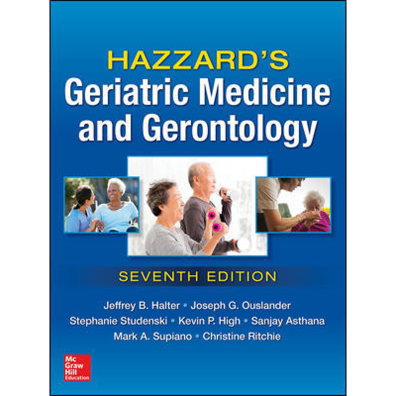 Hazzard's Geriatric Medicine And Gerontology, 7th Edition