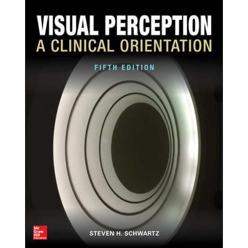 Visual Perception: A Clinical Orientation, Fifth Edition