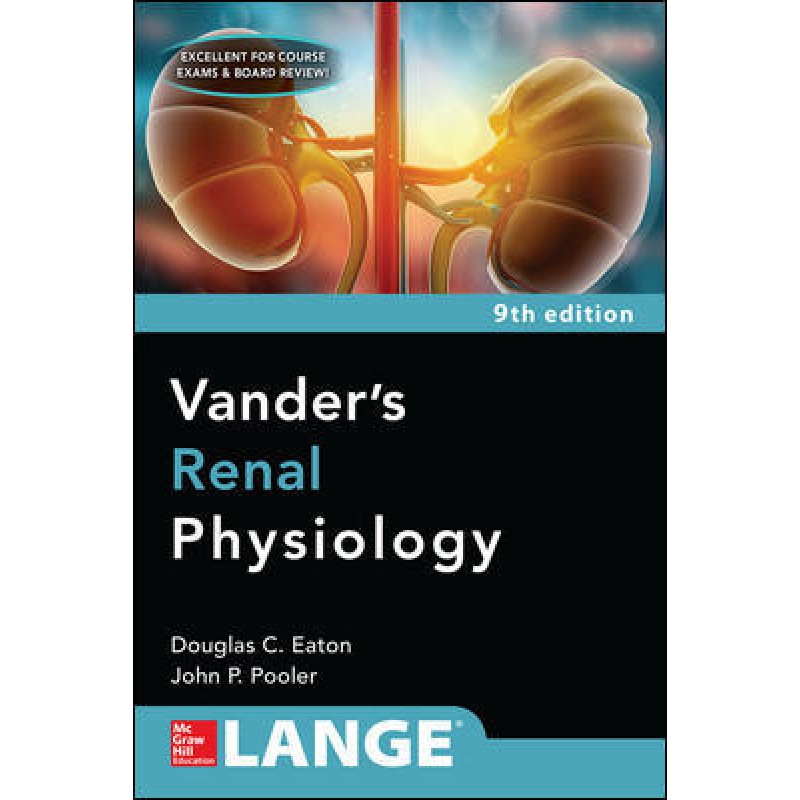 Vanders Renal Physiology, 9th Edition