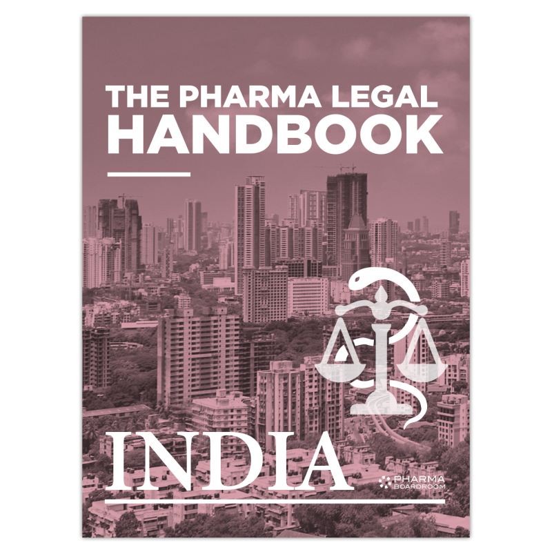 The Pharma Legal Handbook: India