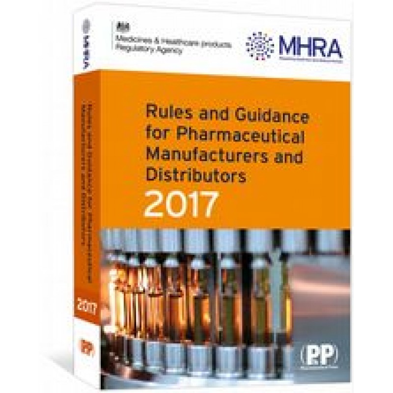 Rules and Guidance for Pharmaceutical Manufacturers and Distributors 2017 (The Orange Guide)