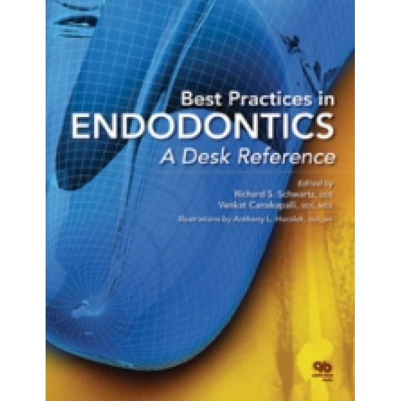 Best Practices in Endodontics: A Desk Reference