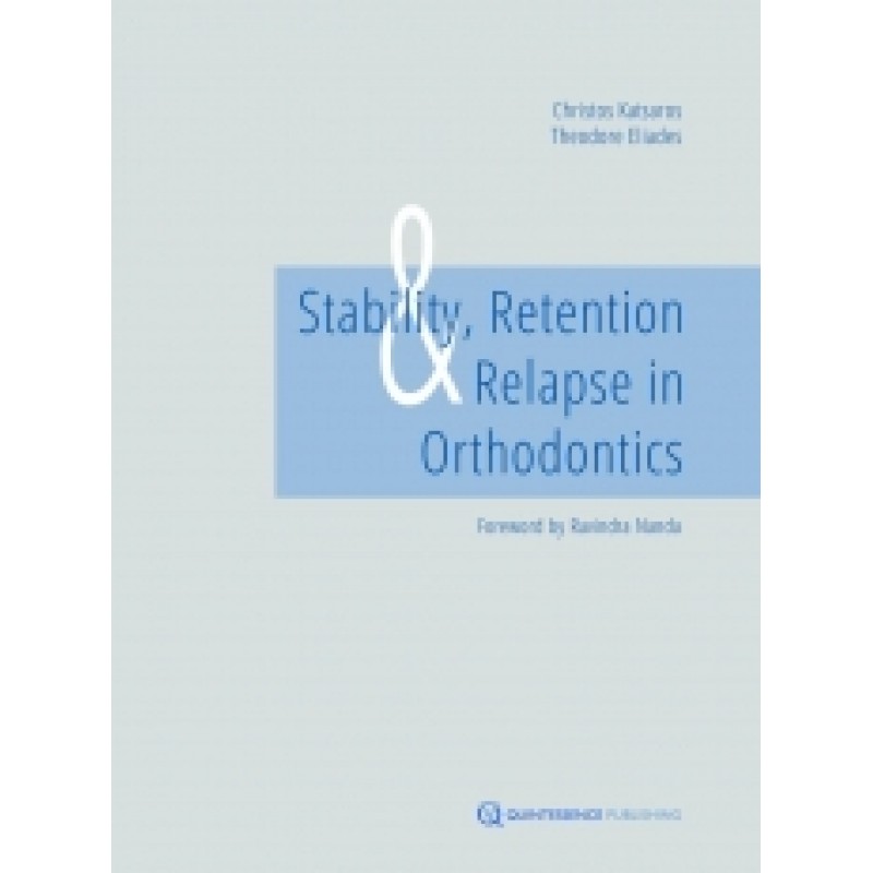 Stability, Retention and Relapse in Orthodontics