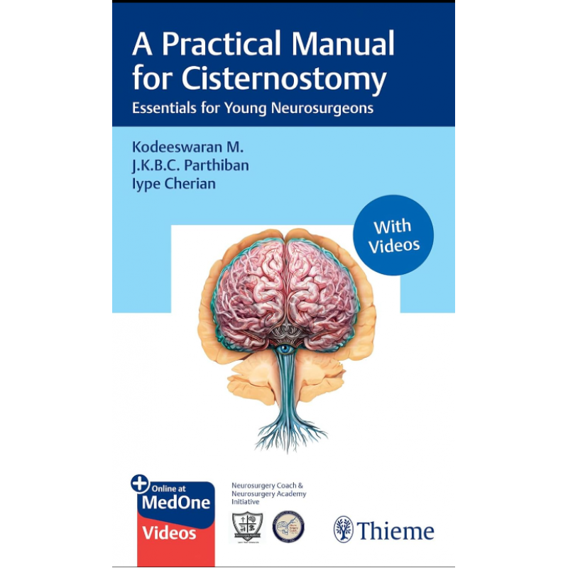 A Practical Manual for Cisternostomy. Essentials for Young Neurosurgeons