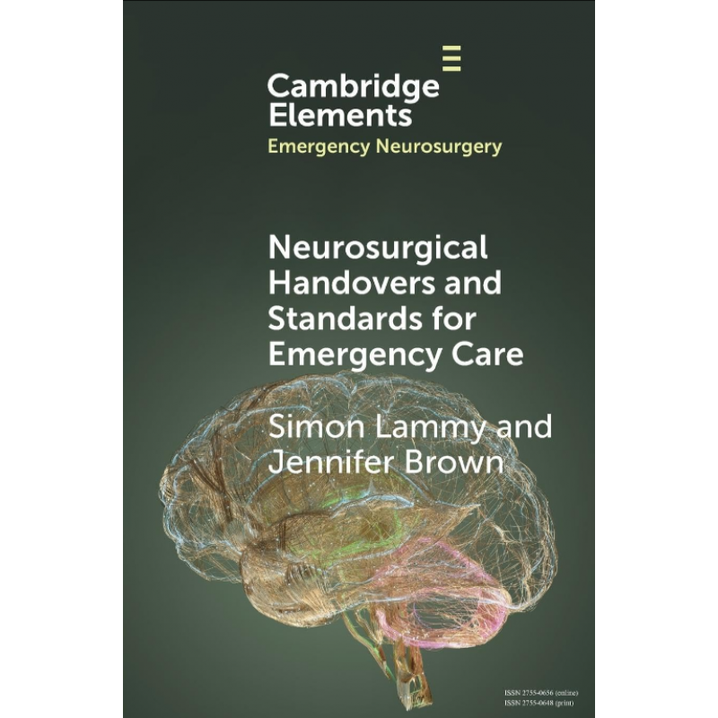 Neurosurgical Handovers and Standards for Emergency Care