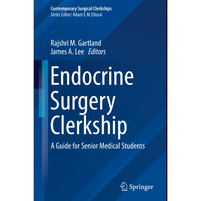 Endocrine Surgery Clerkship. A Guide for Senior Medical Students