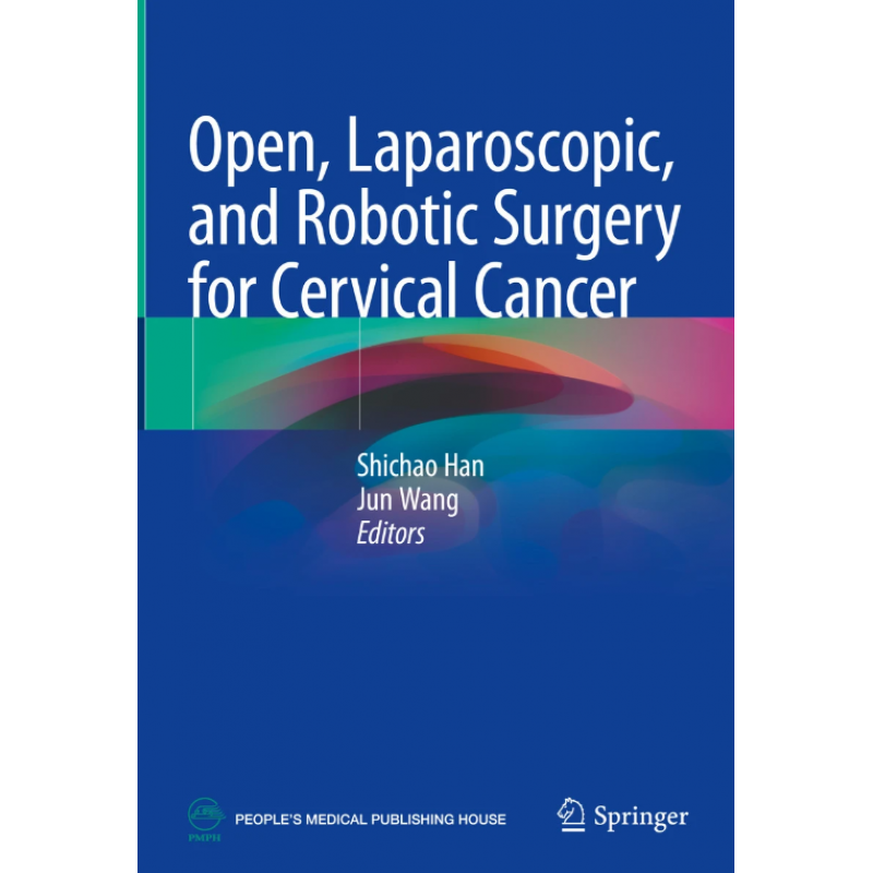 Open, Laparoscopic, and Robotic Surgery for Cervical Cancer