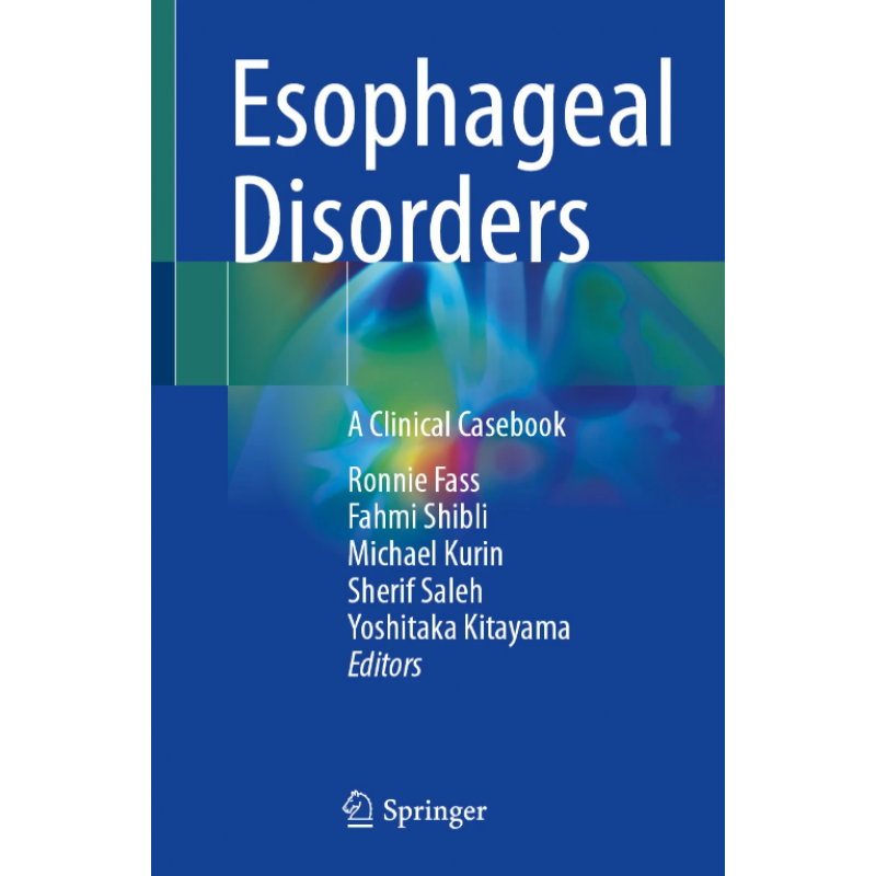 Esophageal Disorders. A Clinical Casebook