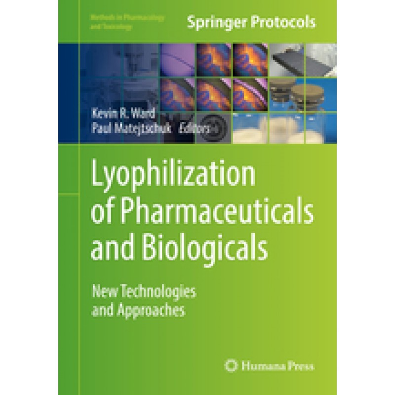 Lyophilization of Pharmaceuticals and Biologicals