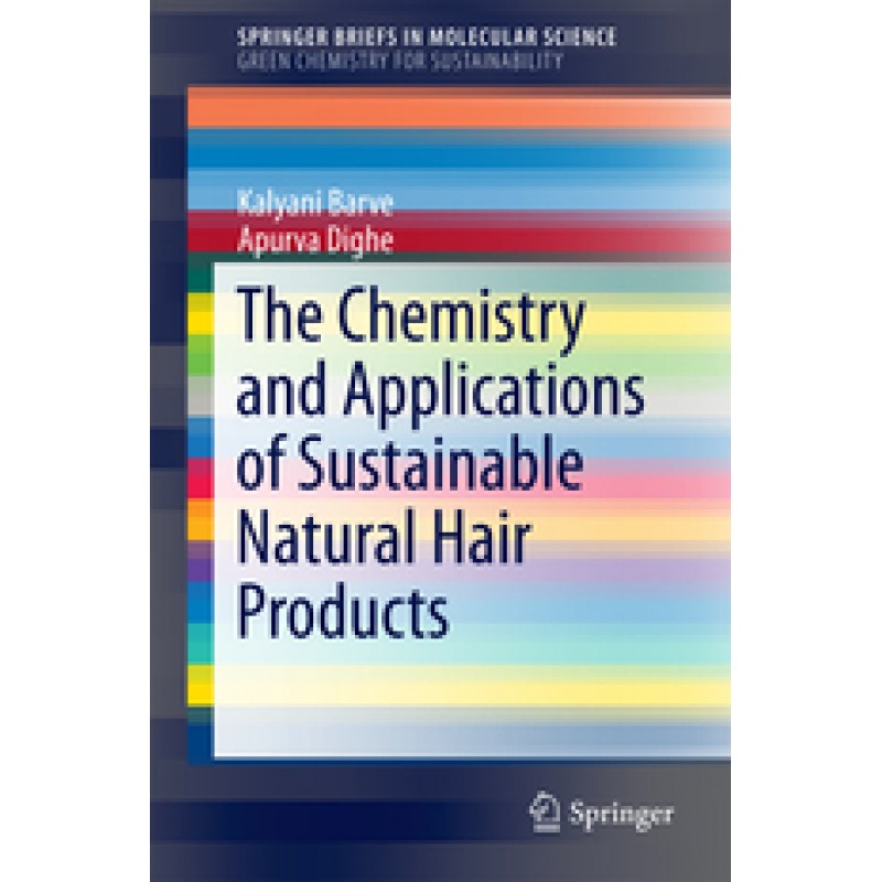 The Chemistry and Applications of Sustainable Natural Hair Products