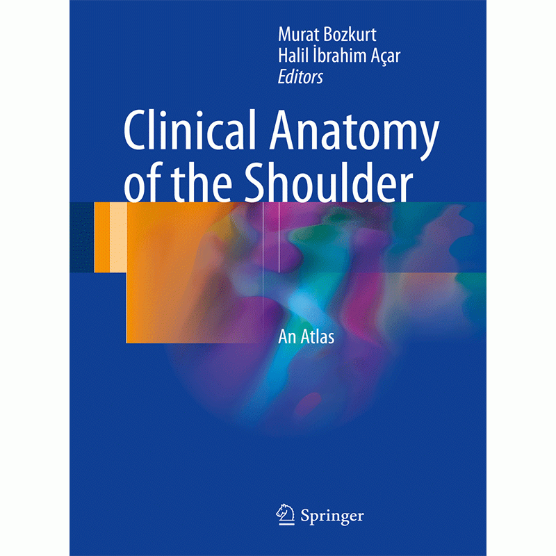 Clinical Anatomy of the Shoulder: An Atlas