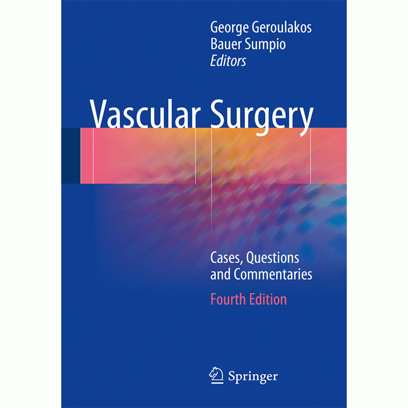 Vascular Surgery by Geroulakos: Cases, Questions and Commentaries (4th Edition 2018)