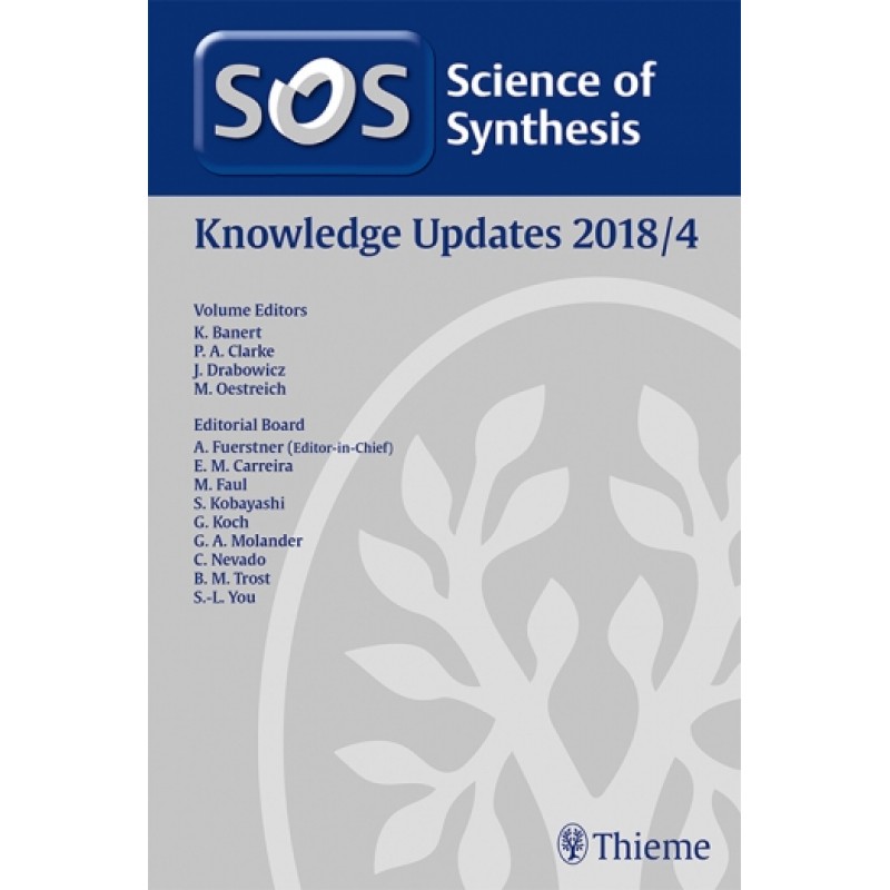 Science of Synthesis: Knowledge Updates 2018/4