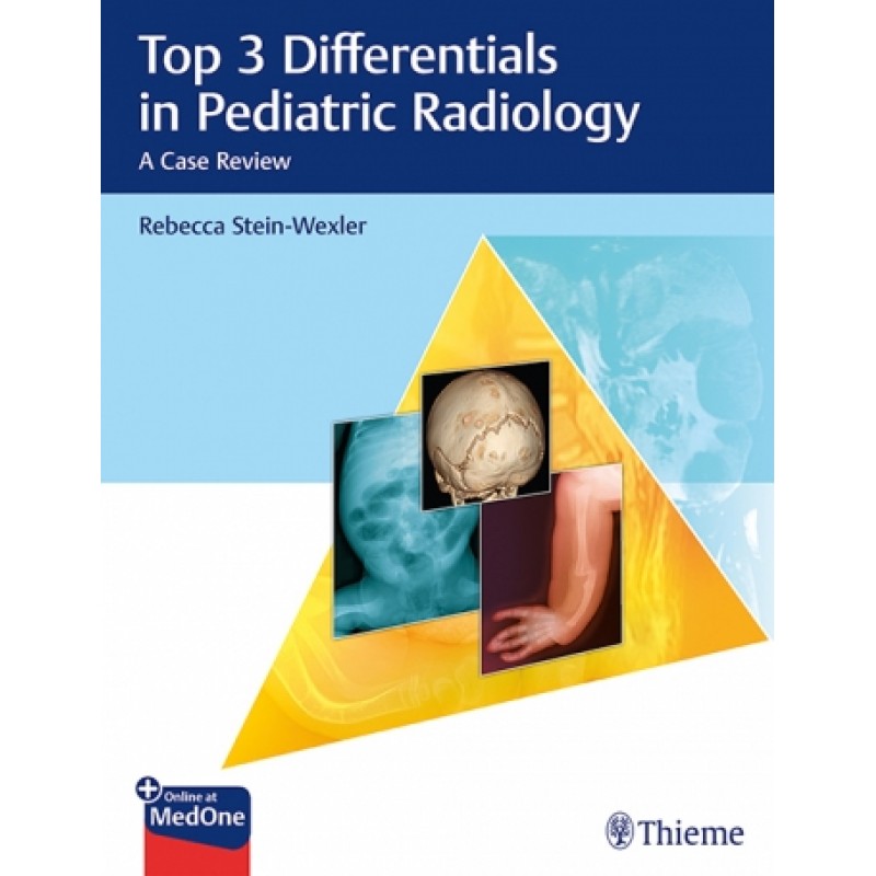 Top 3 Differentials in Pediatric Radiology