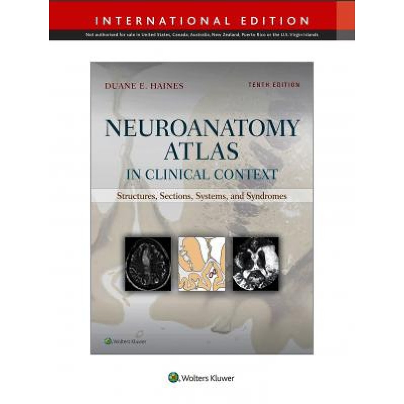 Neuroanatomy Atlas in Clinical Context, 10e