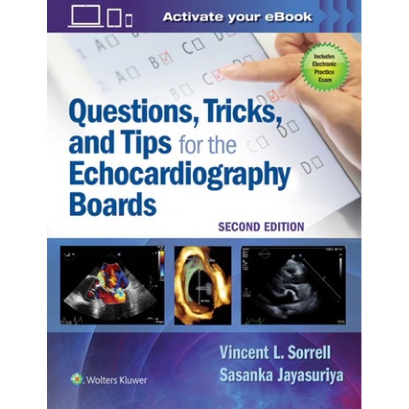 Questions, Tricks, and Tips for the Echocardiography Boards Second edition