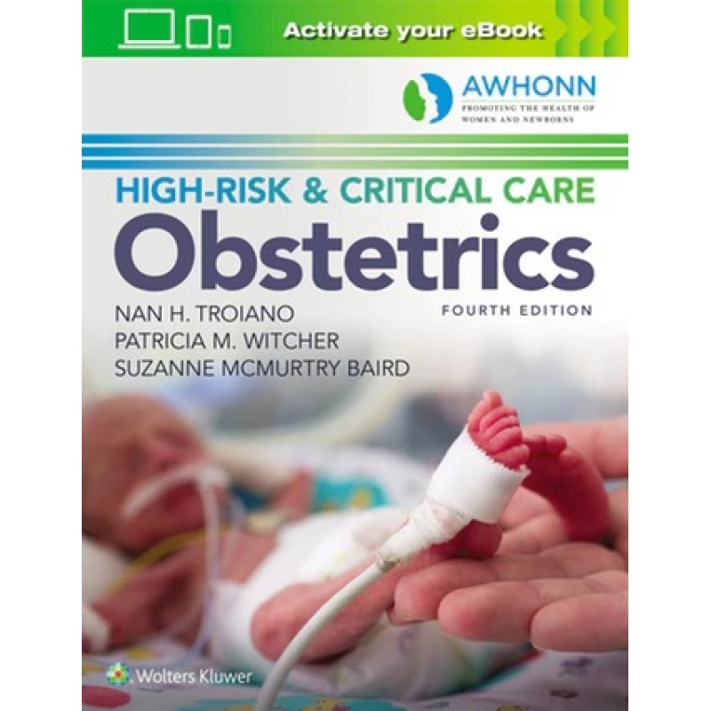 AWHONN's High-Risk and Critical Care Obstetrics Fourth edition