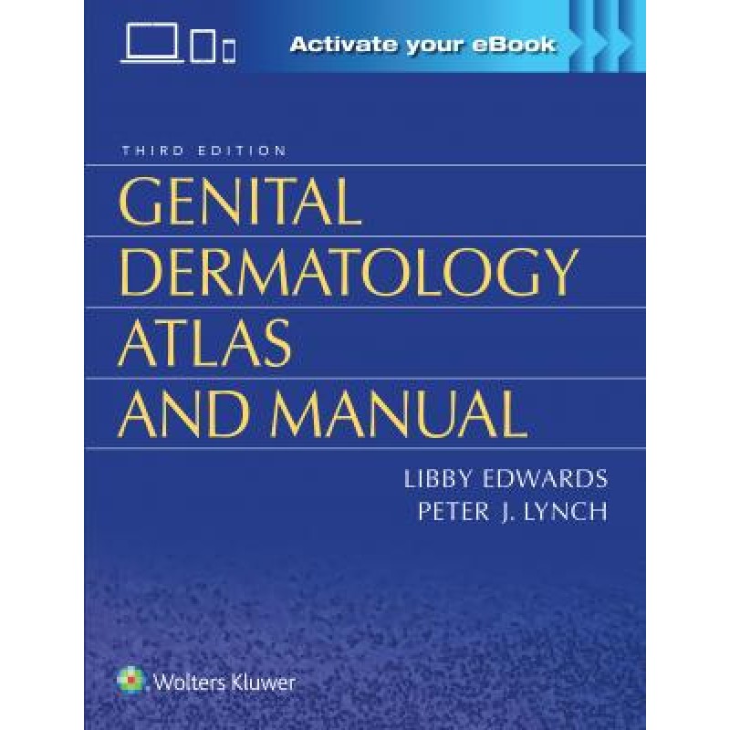 Genital Dermatology Atlas and Manual, 3e