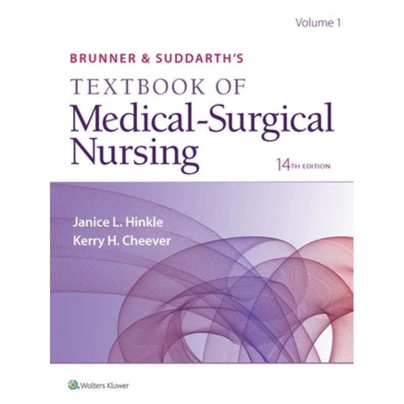 Brunner and Suddarth’s Textbook of Medical-Surgical Nursing Fourteenth edition, International Edition, 1-Volume