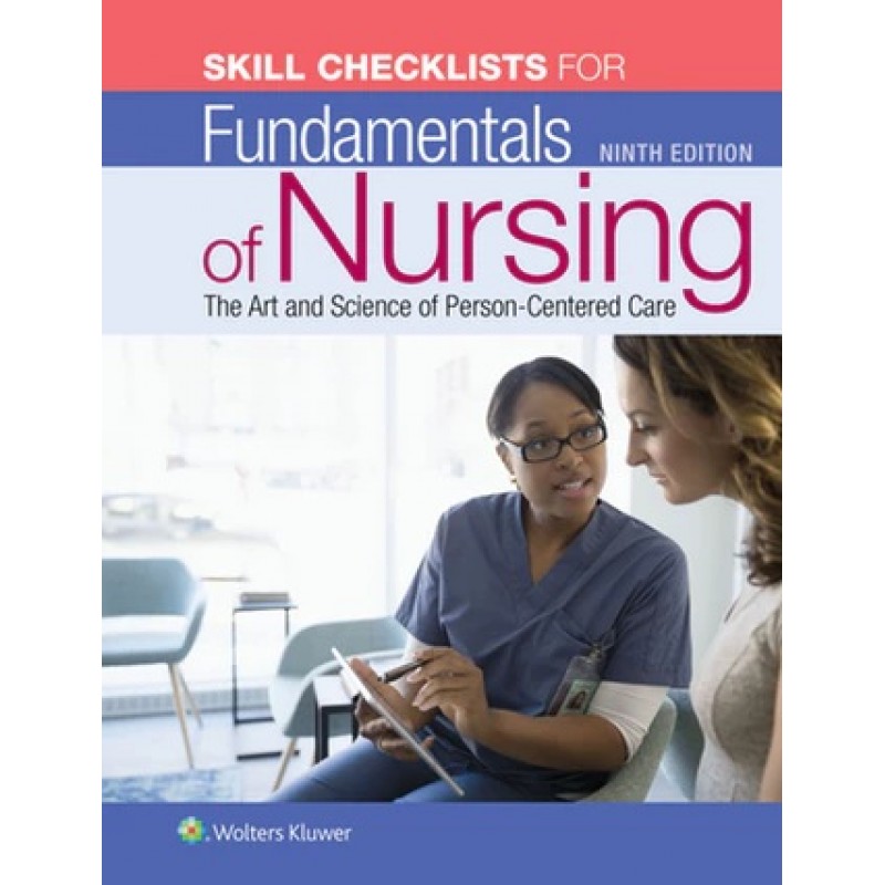 Skill Checklists for Fundamentals of Nursing Ninth edition