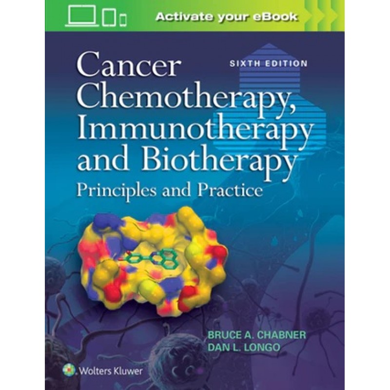 Cancer Chemotherapy, Immunotherapy and Biotherapy Sixth edition