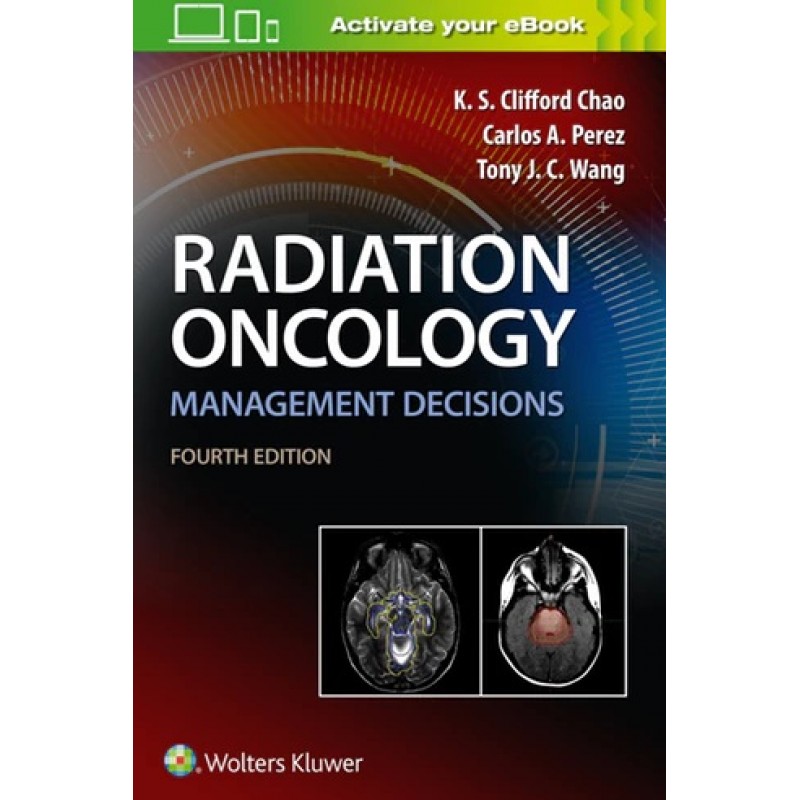 Radiation Oncology Management Decisions Fourth edition