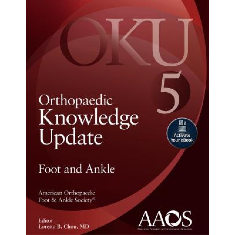 Orthopaedic Knowledge Update: Foot and Ankle 5-2018