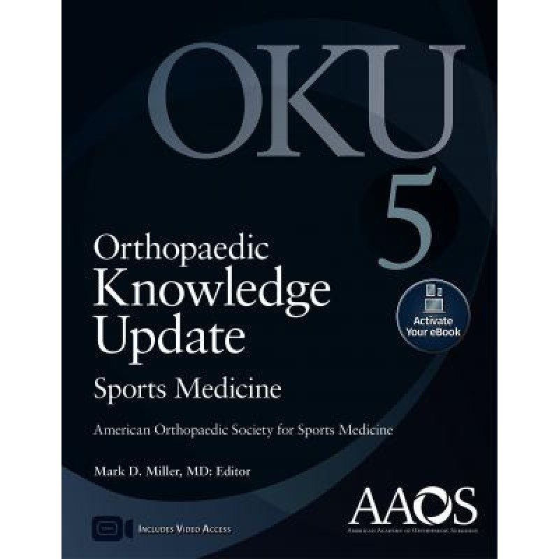 Orthopaedic Knowledge Update: Sports Medicine 5, 5e-2018