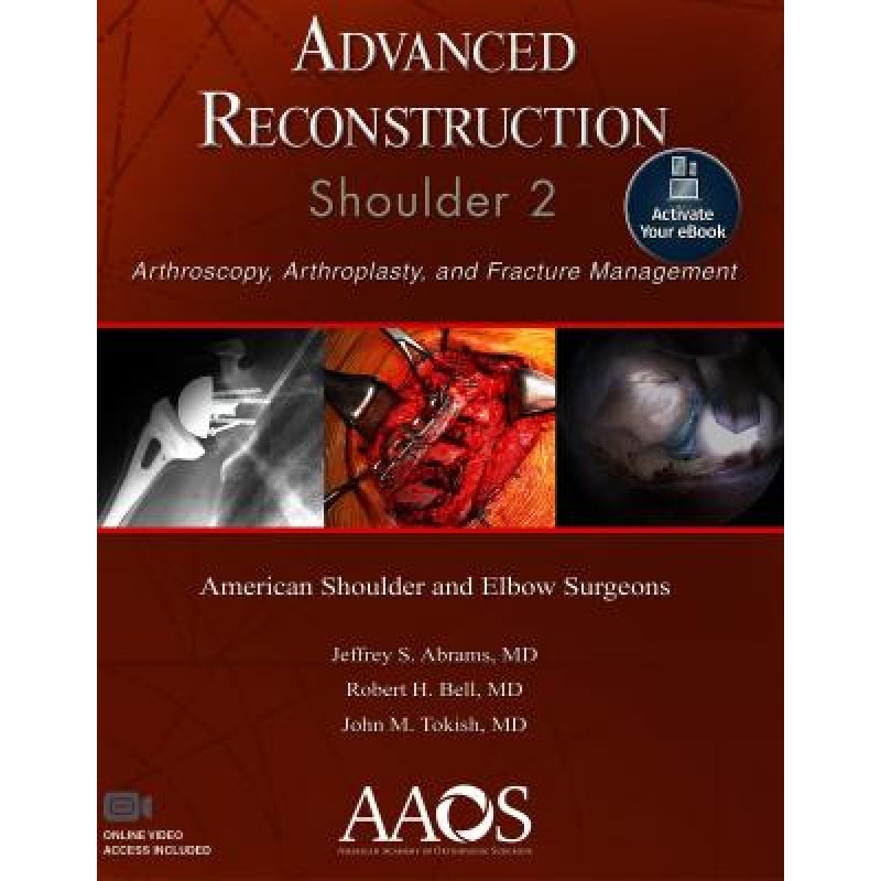 Advanced Reconstruction: Shoulder 2-2018