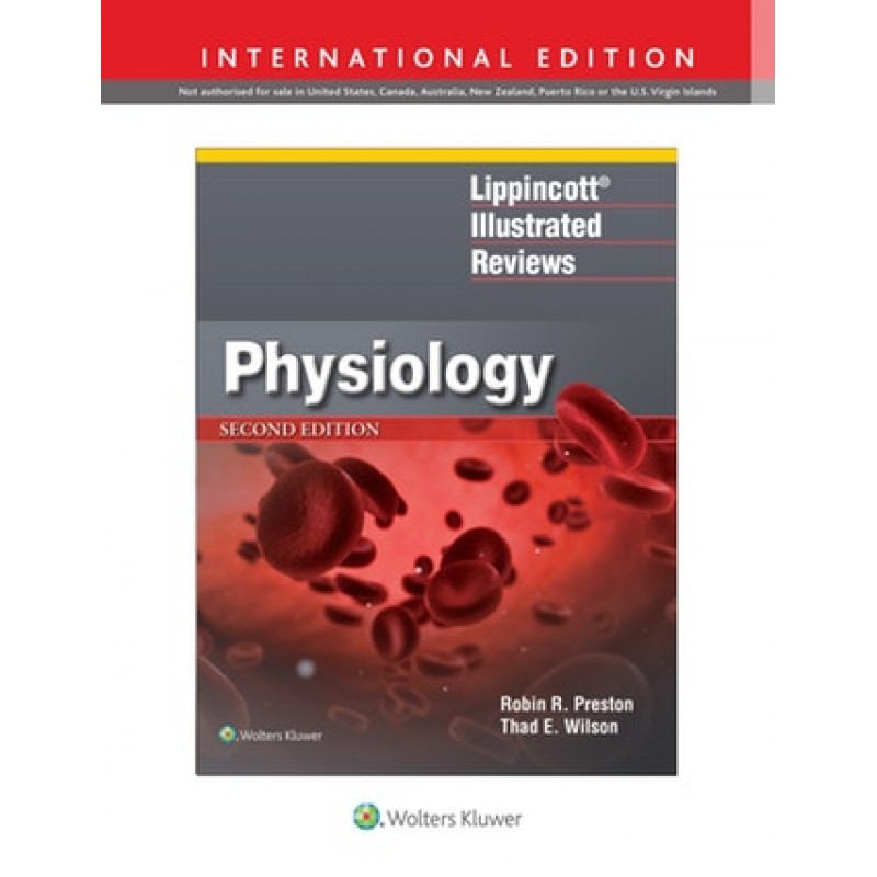 Lippincott® Illustrated Reviews: Physiology Second edition