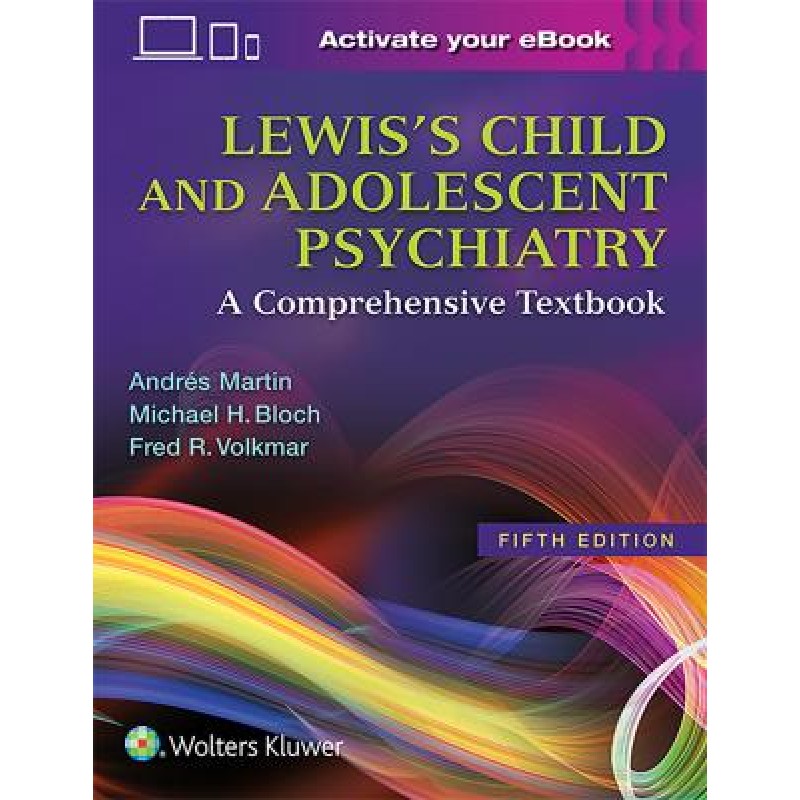 Lewis's Child and Adolescent Psychiatry, 5e