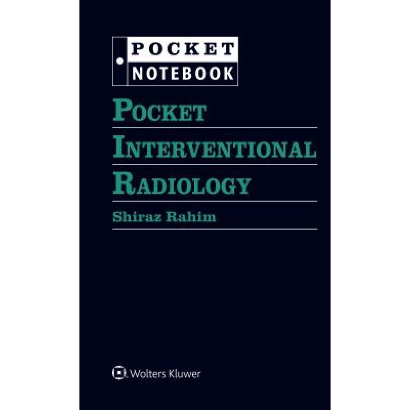 Pocket Interventional Radiology, 1e