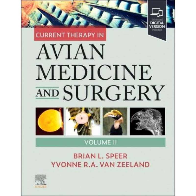 Current Therapy in Avian Medicine and Surgery Volume II, 1st Edition