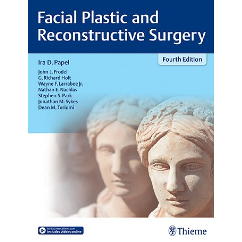 Facial Plastic and Reconstructive Surgery 4th ed