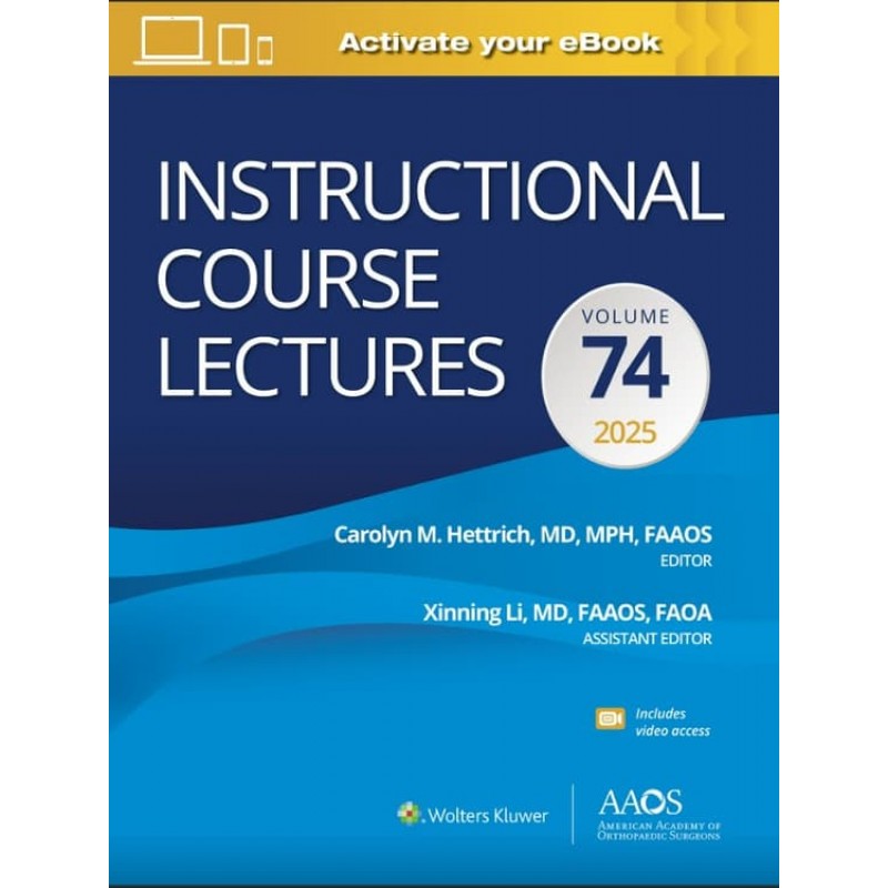 Instructional Course Lectures: Volume 74: Print + eBook with Multimedia