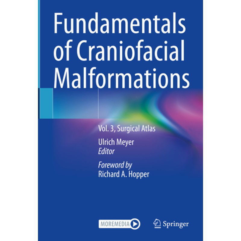 Fundamentals of Craniofacial Malformations. Vol. 3, Surgical Atlas