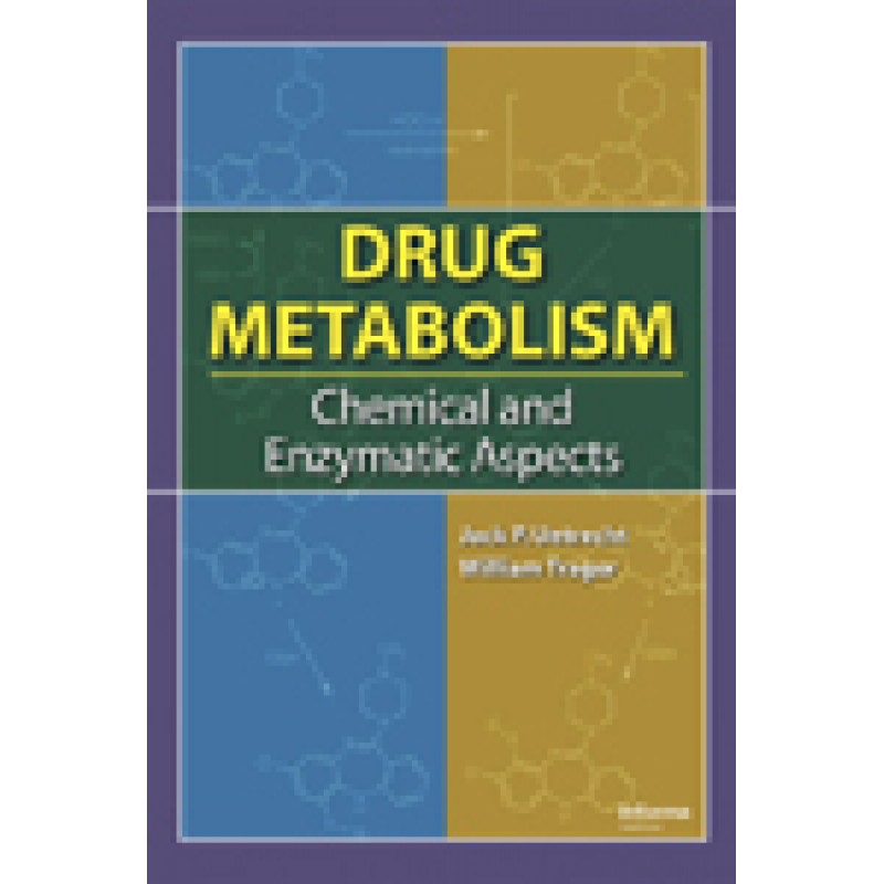 Drug Metabolism: Chemical and Enzymatic Aspects