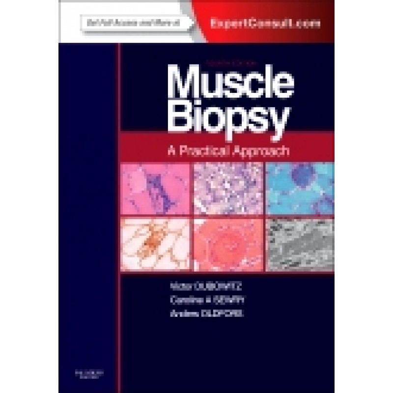 Muscle Biopsy: A Practical Approach, 4th Edition