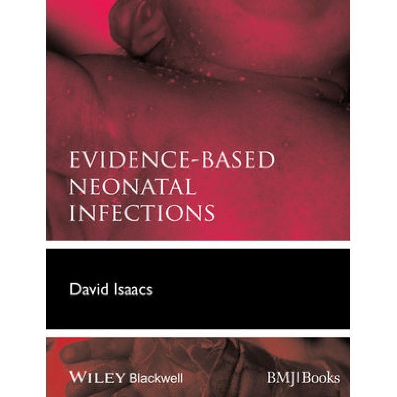 Evidence-Based Neonatal Infections